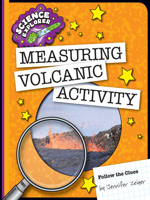 Title details for Measuring Volcanic Activity by Jennifer Zeiger - Available